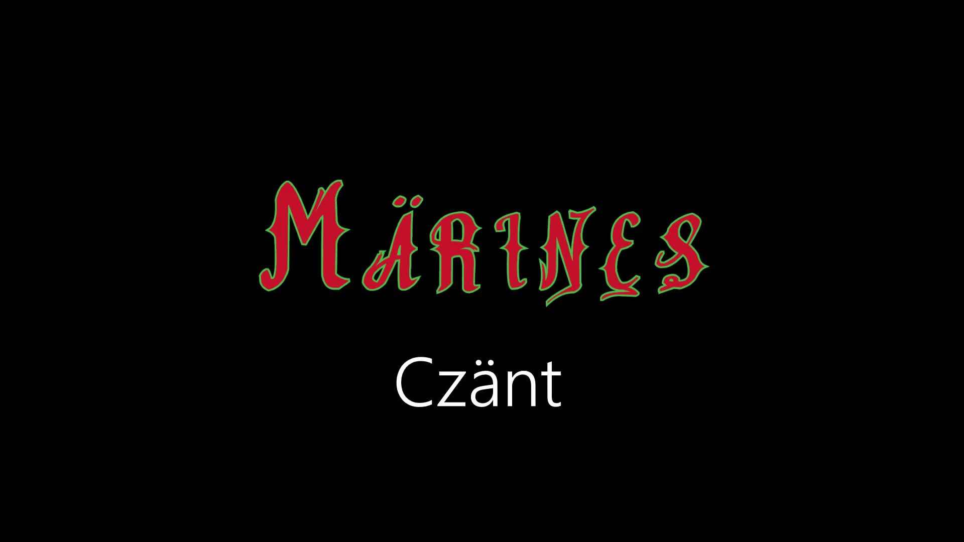 Märines ¦ Czänt (officiäl audió)