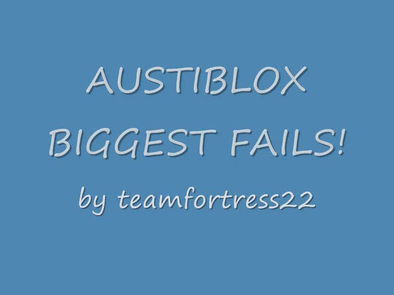 AUSTIBLOX BIGGEST FAILS PART 1