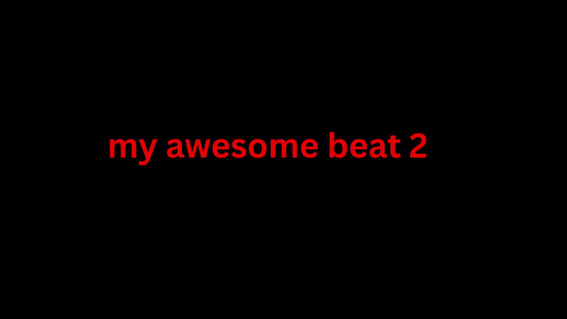 my awesome beat 2