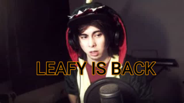 LEAFY IS BACK ON A NEW CHANNEL CALLED(Weafy)