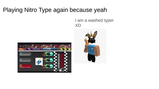 Playing Nitro Type Again because yeah
