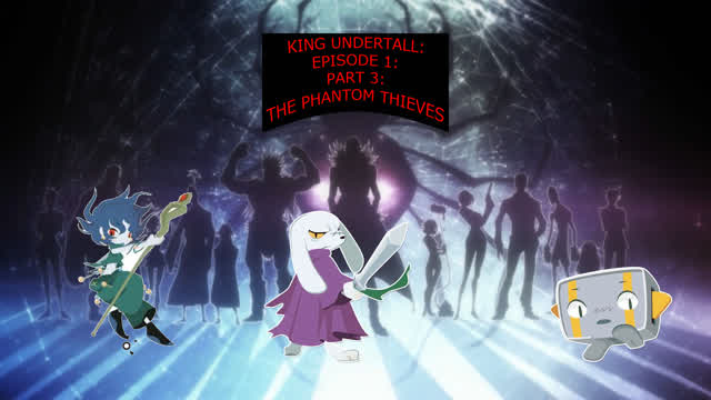 King Undertall: Episode 1: Part 3: The phantom troupe