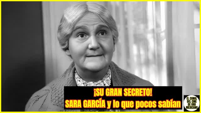 085CCM El vínculo secreto de SARA GARCÍA que dio origen a una leyenda