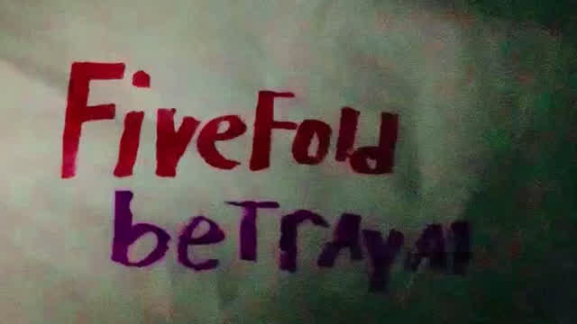Fivehold betrayal  (episode 1)