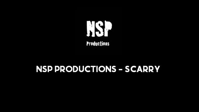 NSP Productions - Scarry