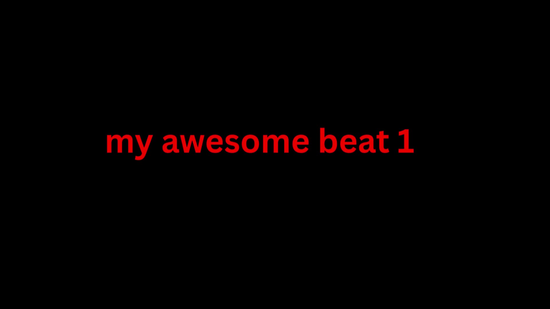 my awesome beat 1