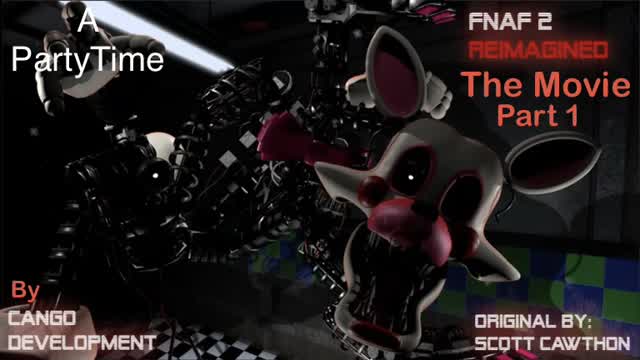 FNAF 2 Reimagined (The Movie) Part 1