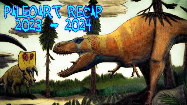 Paleoart Recap (2023 - 2024)
