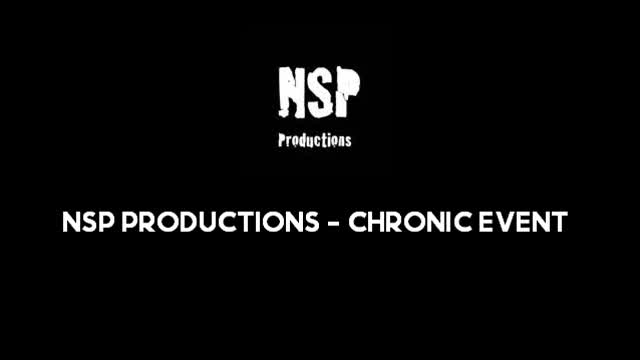NSP Productions - Chronic Event