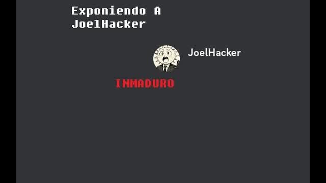 Exponiendo A JoelHacker O Tambien Conosido Como Gentlycat21 (repuload)