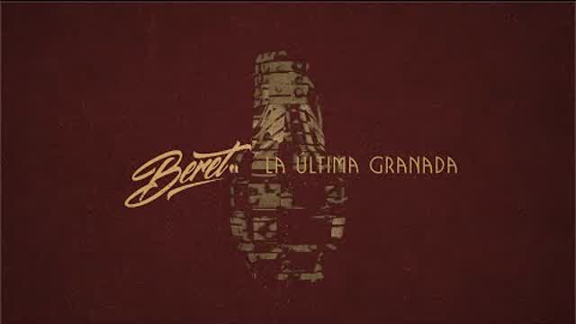 Beret - La última-granada ( Video Oficial )