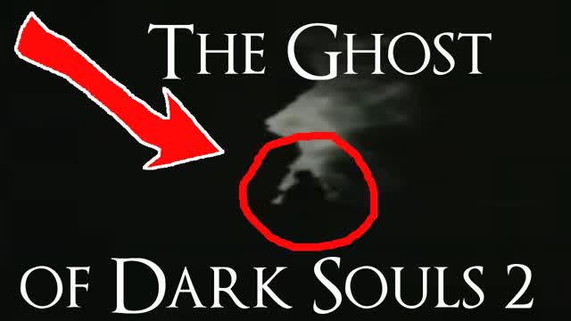 The Ghost of Dark Souls 2