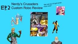 Nedry's Crusaders: Custom Robo
