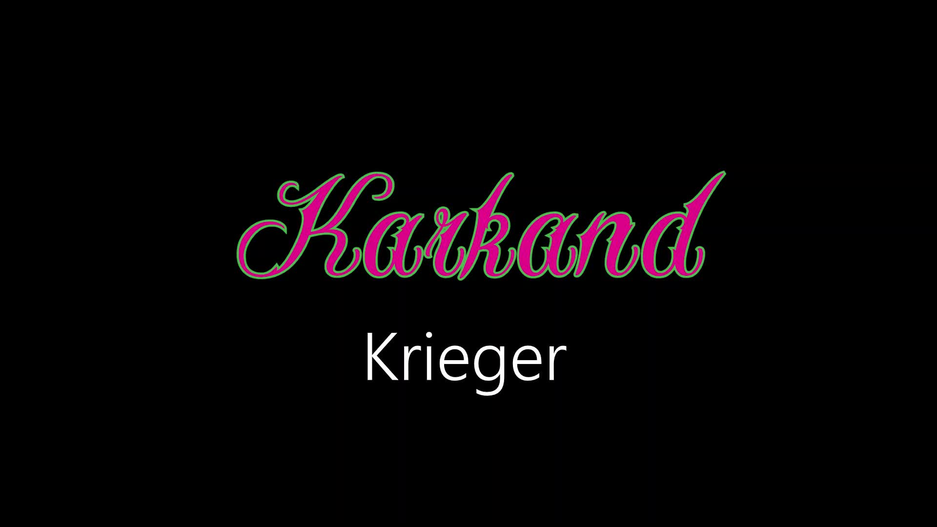 Karkand ¦ Krieger (offizielles audio)
