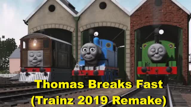 Thomas Breaks Fast (Trainz 2019 Remake)