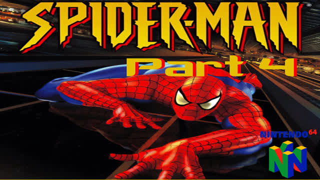 Spider-Man 2000 Nintendo 64 Gameplay Part 4 Spider-Man 2000 Nintendo 64 Gameplay Part 4