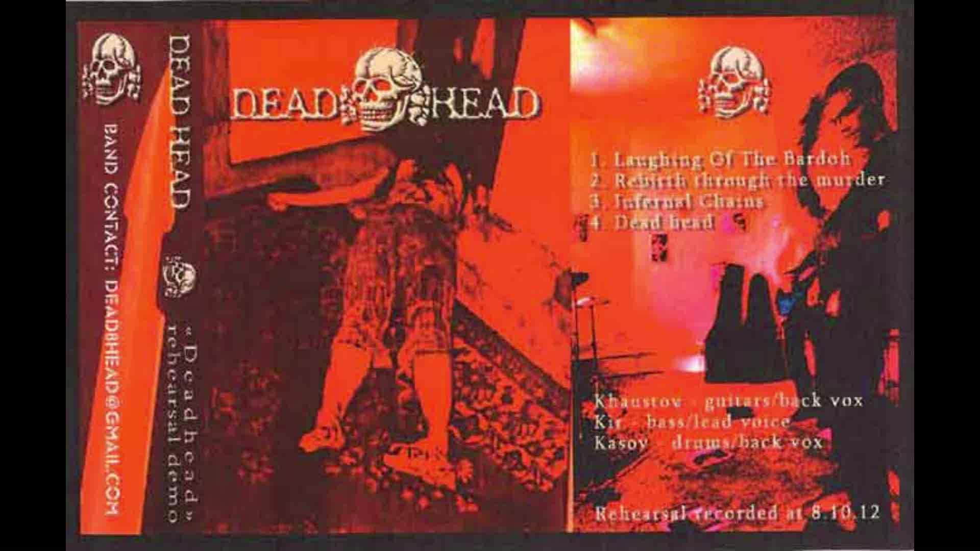 Deadhead - Rehearsal Demo 2013 (Full Album) Deadhead - Rehearsal Demo 2013 (Full Album)
