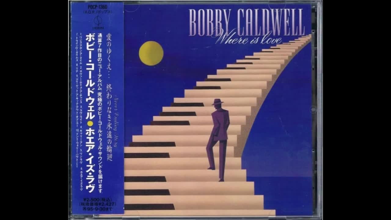 Bobby Caldwell - The Shape I'm In Bobby Caldwell - The Shape I'm In