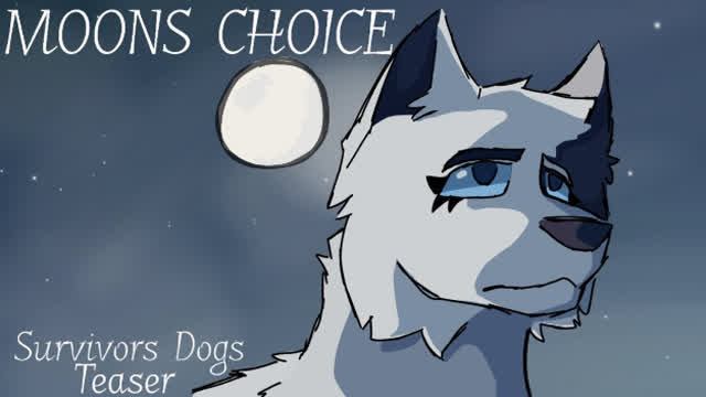MOONS CHOICE | Survivors Dogs Teaser Trailer