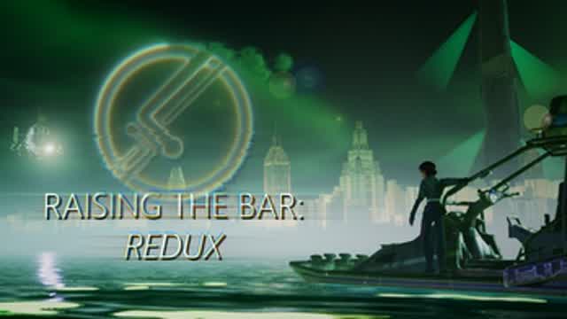 Raising The Bar Redux Intro 1080P Raising The Bar Redux Intro 1080P