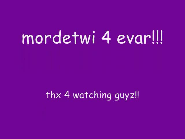 mordetwi 4 ever <3
