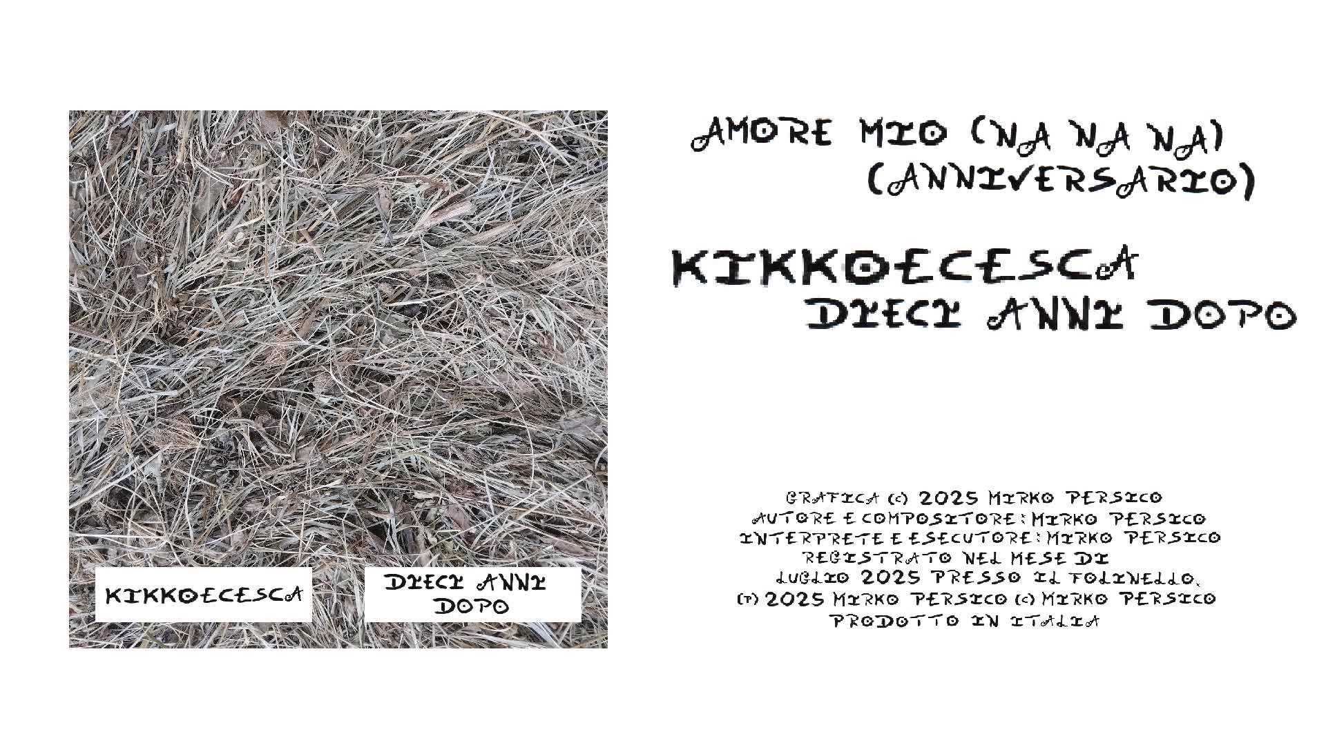 KikkoECesca - Amore Mio (Na na na) (Anniversario)