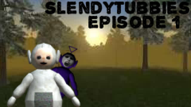 Slendytubbies I [EPISODE 1]