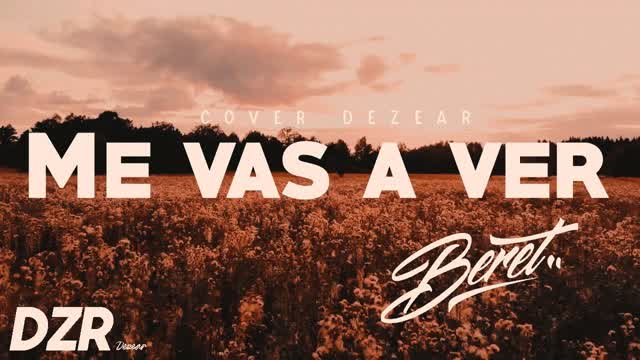 Beret: Me vas a ver Lyric Video