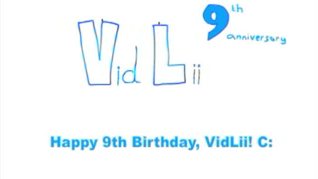 VidLii Turns 9 VidLii Turns 9