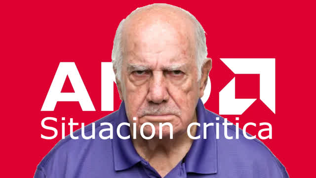 AMD SITUACION CRITICA