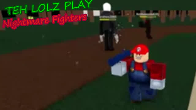 TEH LOLZ REUPLOADS: Nightmare Fighters!