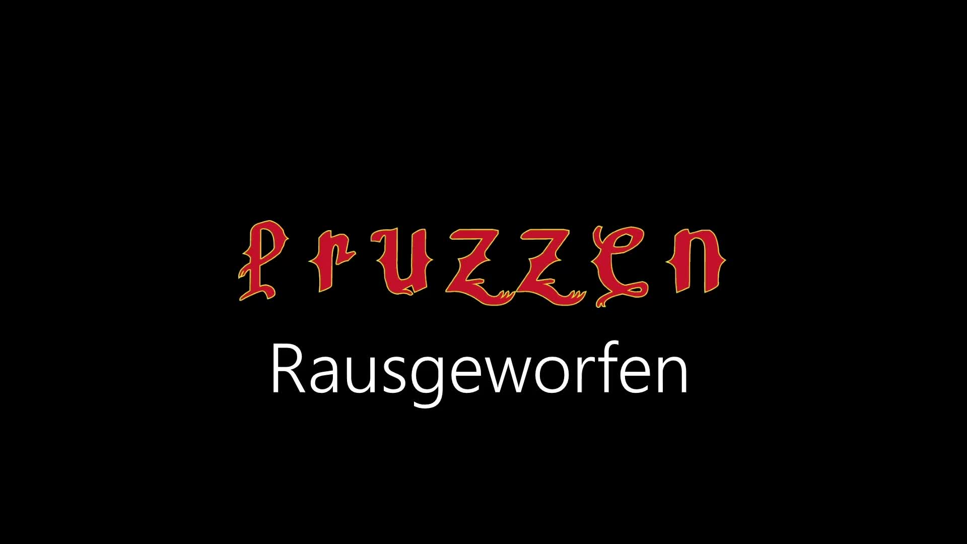 Pruzzen ¦ Rausgeworfen (offizielles audio) Pruzzen ¦ Rausgeworfen (offizielles audio)