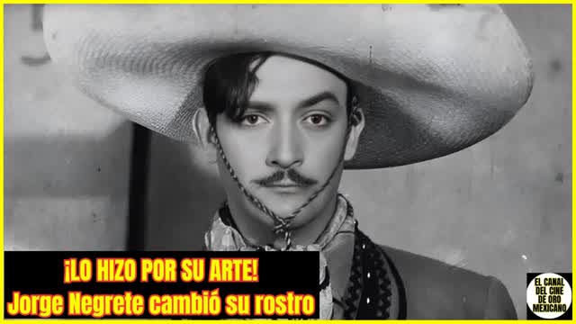 ⭐️El día que JORGE NEGRETE sacrificó su belleza por un personaje⭐️