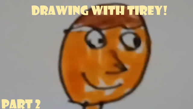Drawing With Tirey Part 2: The Orange Man Drawing With Tirey Part 2: The Orange Man