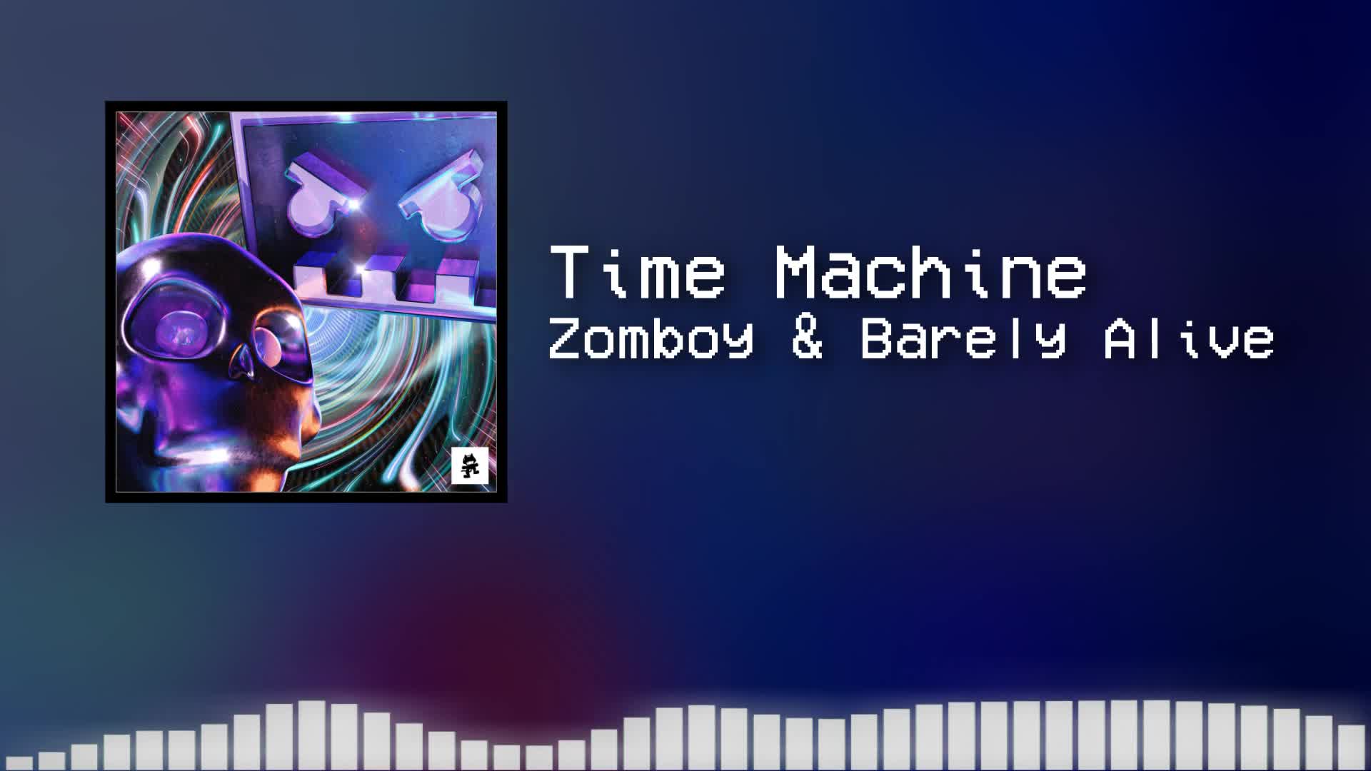Zomboy & Barely Alive - Time Machine