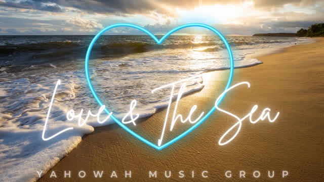 Love & The Sea ~ This Love Moves Mountains ~ Messiah & Son Éxito