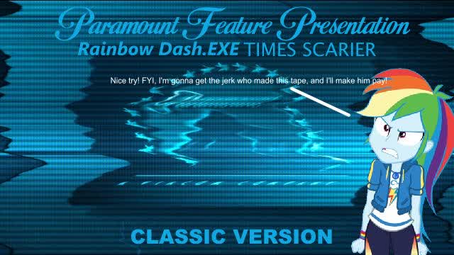 Paramount Feature Presentation Rainbow Dash.EXE Times Scarier - Classic Version