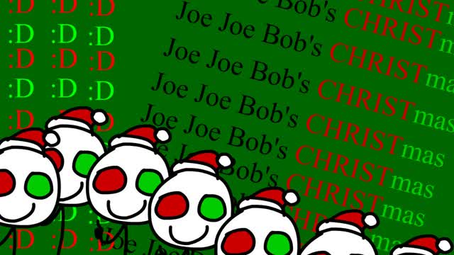 Joe Joe Bob's CHRISTmas