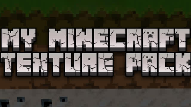 My Minecraft texture pack My Minecraft texture pack