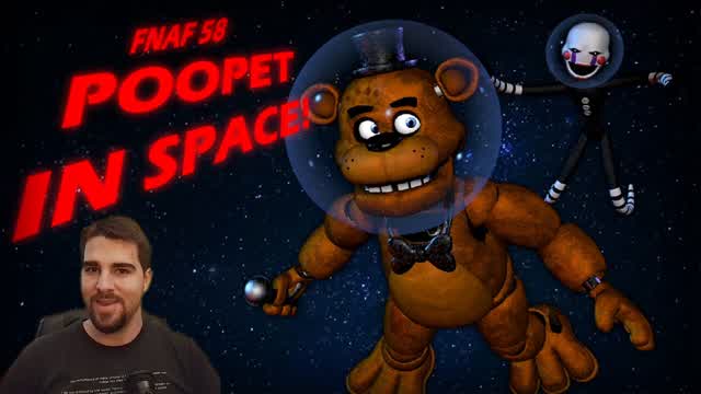 FNAF58 Poopet In Space (Version: 0.1.0) - We finally got it after 10 years ! - Part 1 FNAF58 Poopet In Space (Version: 0.1.0) - We finally got it after 10 years ! - Part 1