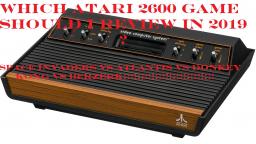 Which Atari 2600 Game Should I Review First In 2019? (In HD)