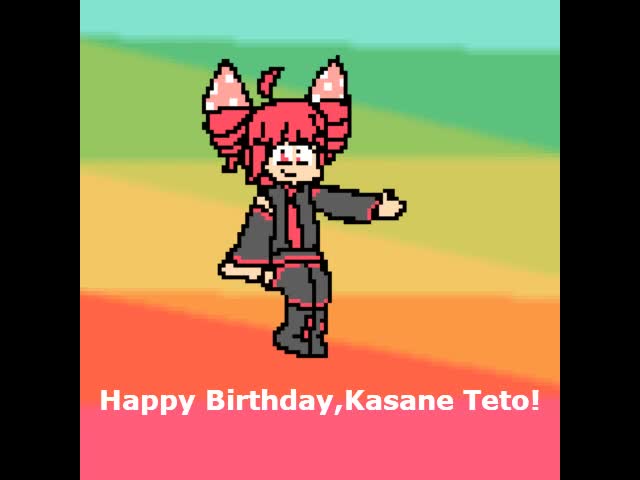 Happy Birthday, Kasane Teto!