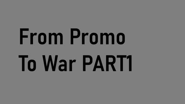 From Promo To War (Part-1)