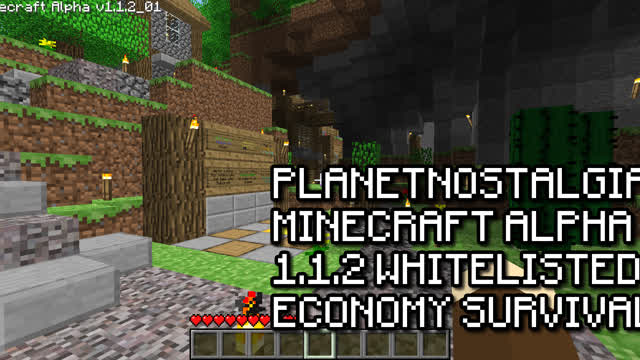 PlanetNostalgia - Minecraft Alpha 1.1.2_01 Whitelisted Economy-based Survival Server (2025)