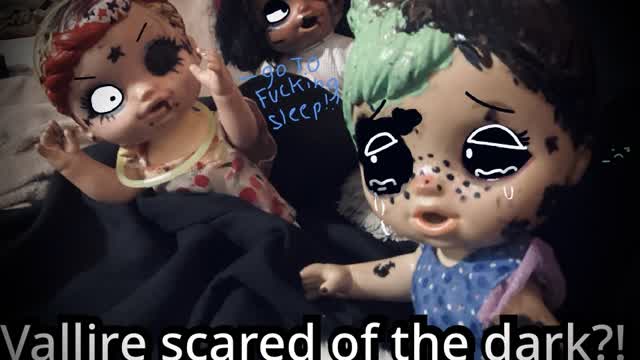 Valerie is scared of the dark?