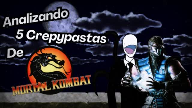 Analizando 5 Crepypastas de Mortal Kombat (Loquendo) Parte 2
