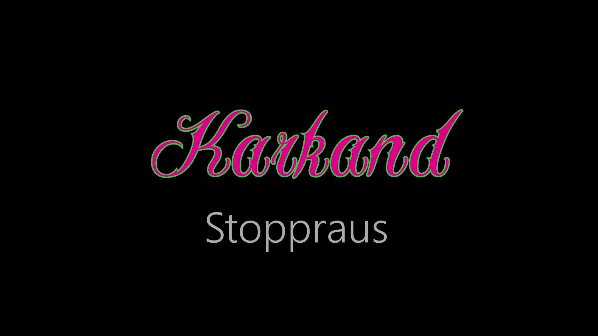 Karkand ¦ Stoppraus (offizielles audio)