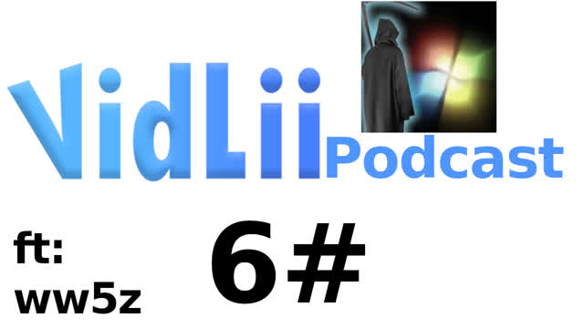 VidLii Podcast 6#: ww5z