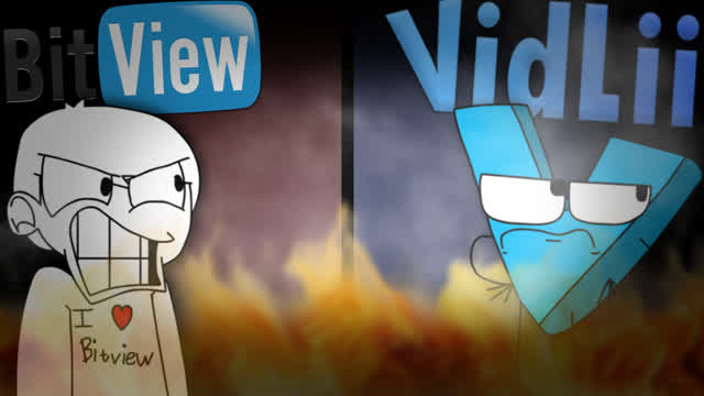 BitView vs VidLii (Animated Drama)